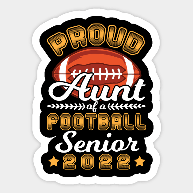 Proud Aunt Of A Football Player Senior Class Of School 2022 Sticker by Cowan79